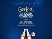 Comissão do Jovem Advogado se reúne em confraternização nesta quinta