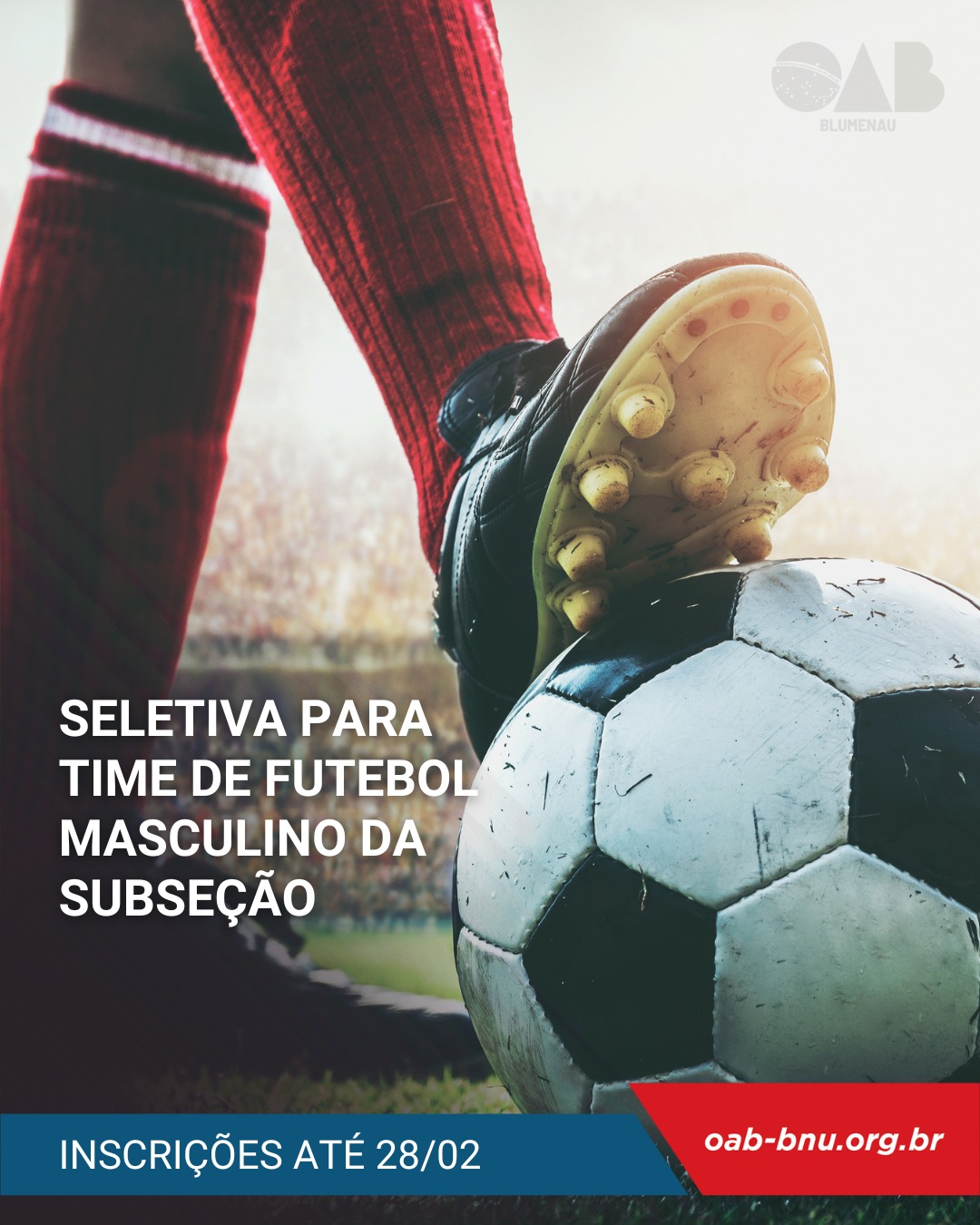 Comissão de Esportes abre seletiva para o time de futebol da OAB Blumenau Comissão de Esportes abre seletiva para o time de futebol da OAB Blumenau