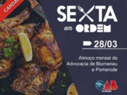 OAB Blumenau promove mais uma edição do tradicional “Sexta em Ordem”