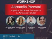 OAB Blumenau promove Workshop sobre Alienação Parental