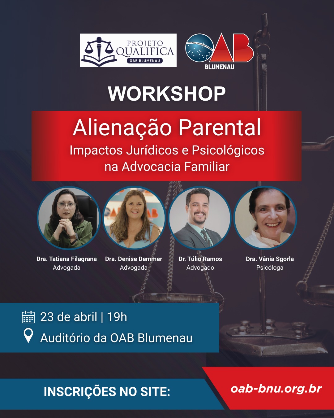 OAB Blumenau promove Workshop sobre Alienação Parental OAB Blumenau promove Workshop sobre Alienação Parental