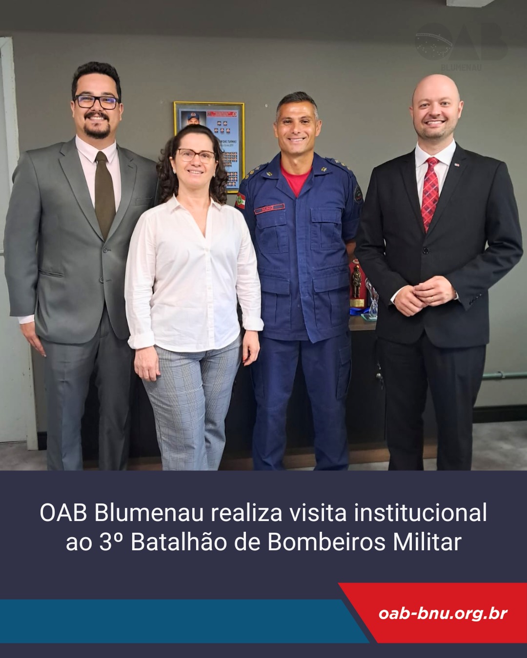 OAB Blumenau realiza visita institucional ao 3º Batalhão de Bombeiros Militar