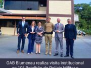 OAB Blumenau realiza visita institucional ao 10º Batalhão da Polícia Militar e fortalece laços com a segurança pública
