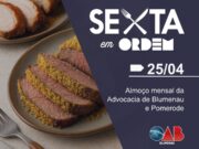 OAB Blumenau realiza mais uma edição do almoço “Sexta em Ordem” com apoio da Toyota Barigui