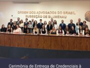 OAB Blumenau realiza cerimônia de entrega de credenciais e fortalece vínculos com a comunidade