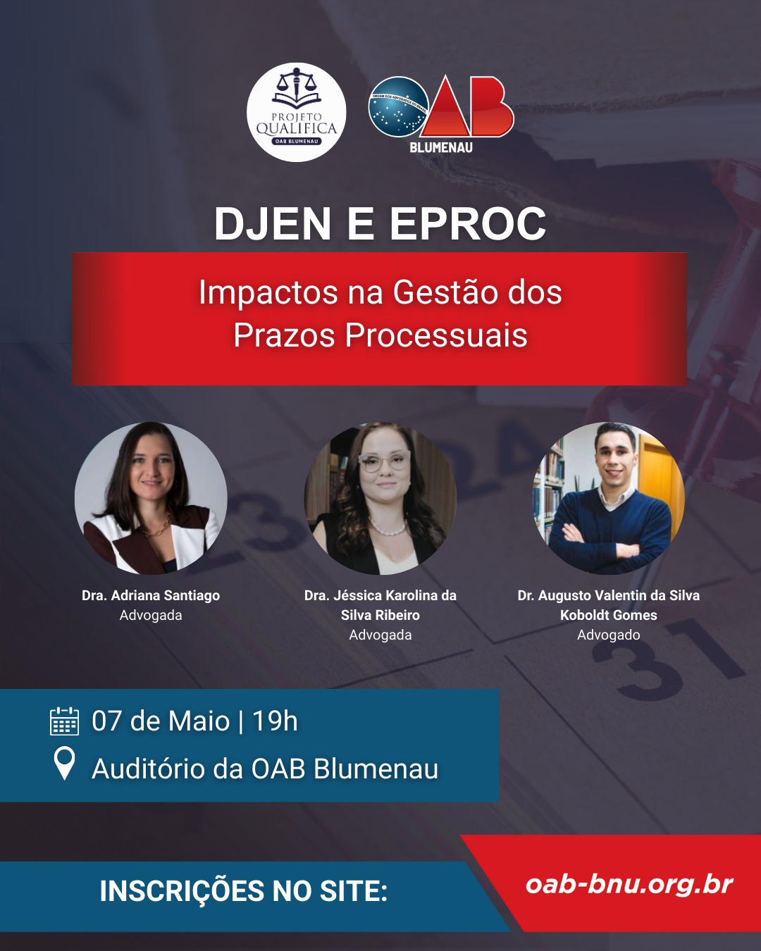 OAB Blumenau promove evento sobre os impactos do DJEN e EPROC na gestão de prazos processuais