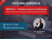 Oficina Jurídica | Módulo I – Primeiros passos na Advocacia