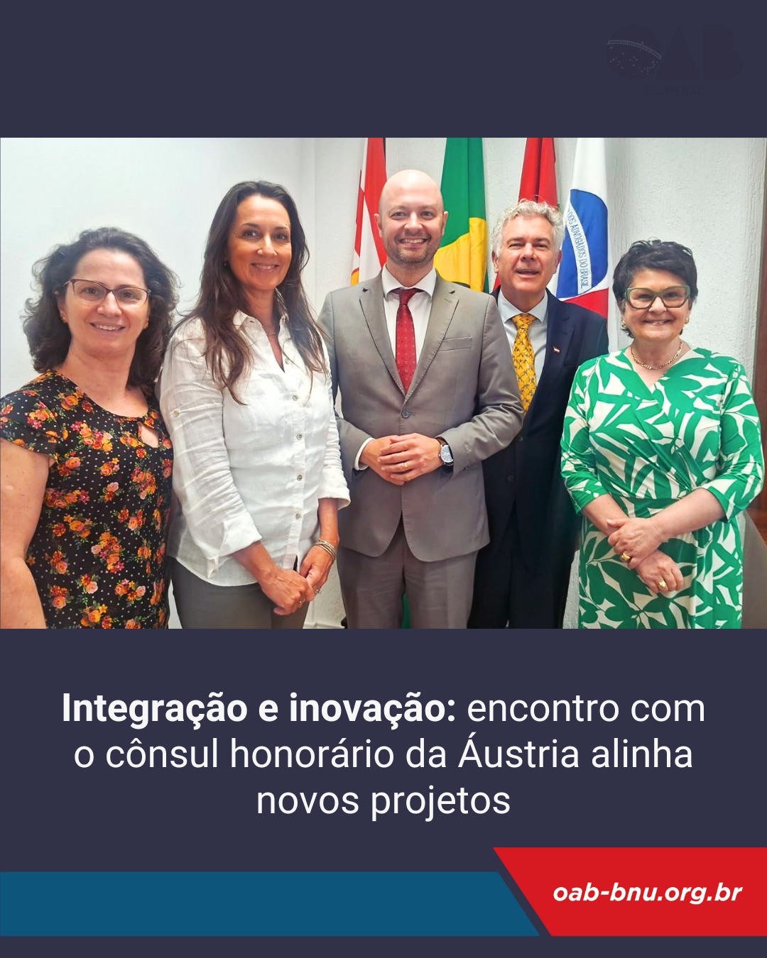 Integração e Inovação: OAB Blumenau recebe visita do Cônsul Honorário da Áustria em SC.