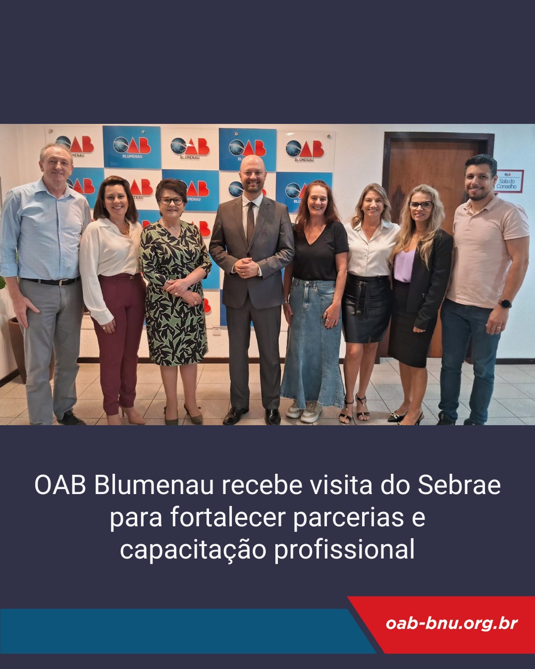 OAB realiza reunião com Sebrae Vale do Itajaí OAB realiza reunião com Sebrae Vale do Itajaí