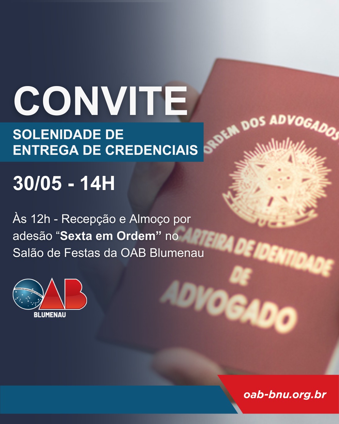 Solenidade de entrega de Credenciais da OAB - Subseção Blumenau Solenidade de entrega de Credenciais da OAB - Subseção Blumenau