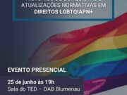 EVENTO: Histórico de Conquistas e Atualizações Normativas em Direitos LGBTQIAPN+