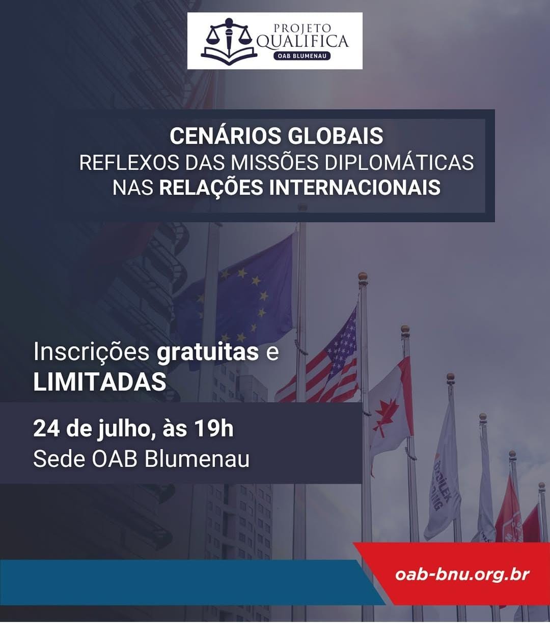 Projeto OAB Qualifica promove encontro sobre Diplomacia e Relações Internacionais Projeto OAB Qualifica promove encontro sobre Diplomacia e Relações Internacionais