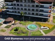 OAB Blumenau marcará presença nas sessões de prestação de contas da Prefeitura e da Câmara de Vereadores