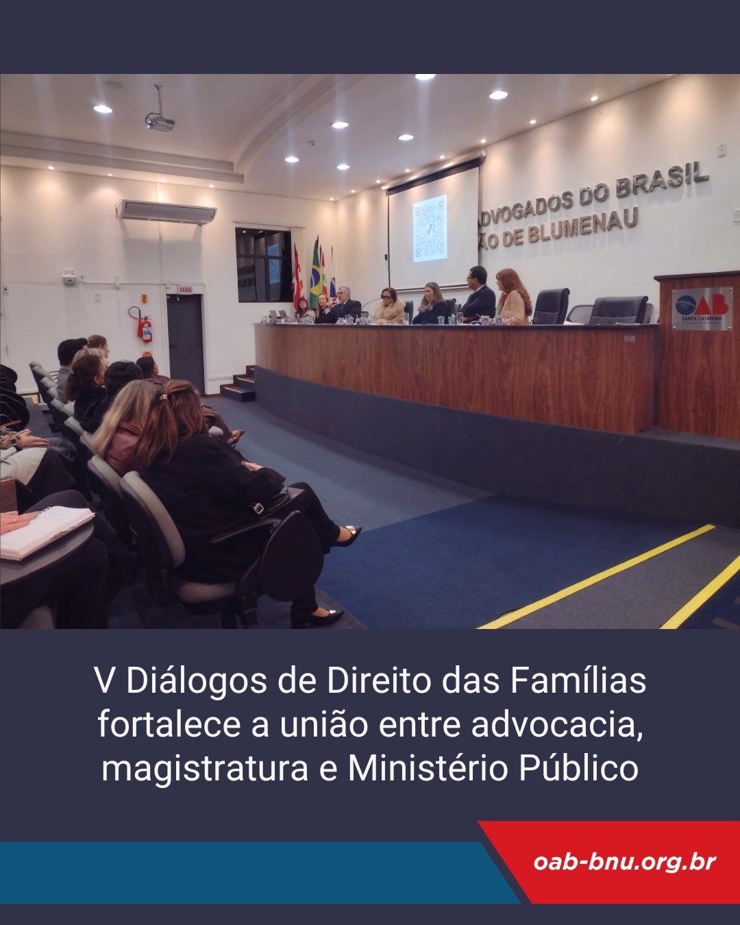 OAB Blumenau promove 5ª edição do “Diálogos de Direito das Famílias” com foco na integração entre advocacia e Judiciário OAB Blumenau promove 5ª edição do “Diálogos de Direito das Famílias” com foco na integração entre advocacia e Judiciário