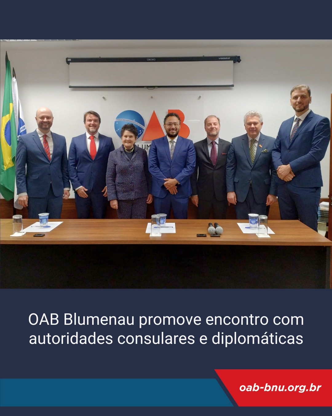 OAB Blumenau promove encontro com autoridades consulares e diplomáticas OAB Blumenau promove encontro com autoridades consulares e diplomáticas
