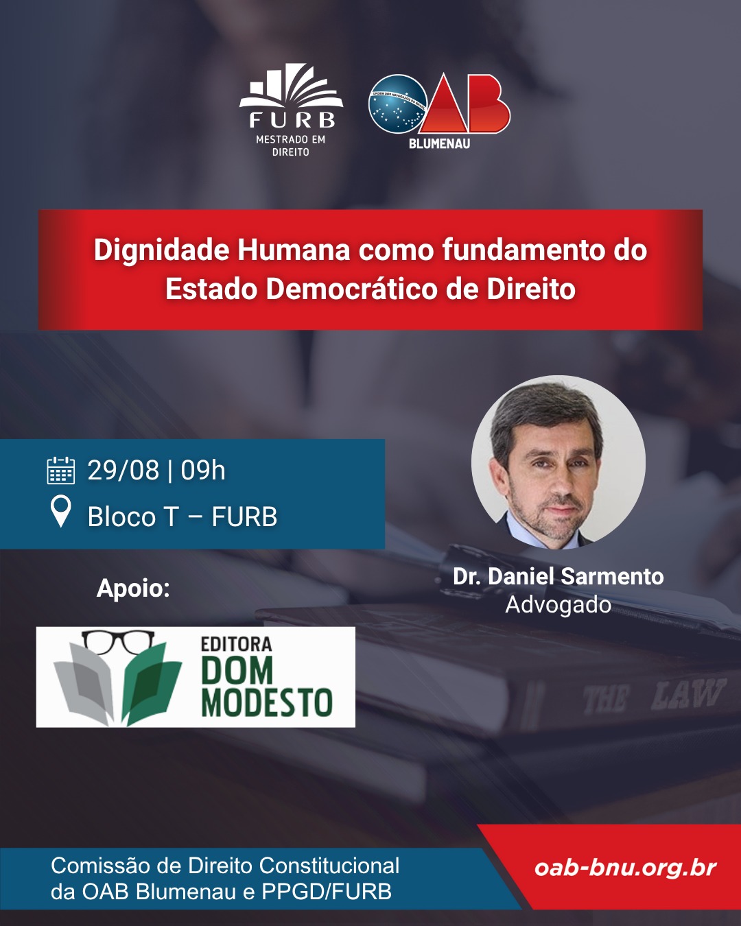 OAB Blumenau promove palestra com o jurista Daniel Sarmento sobre dignidade humana e Estado Democrático de Direito