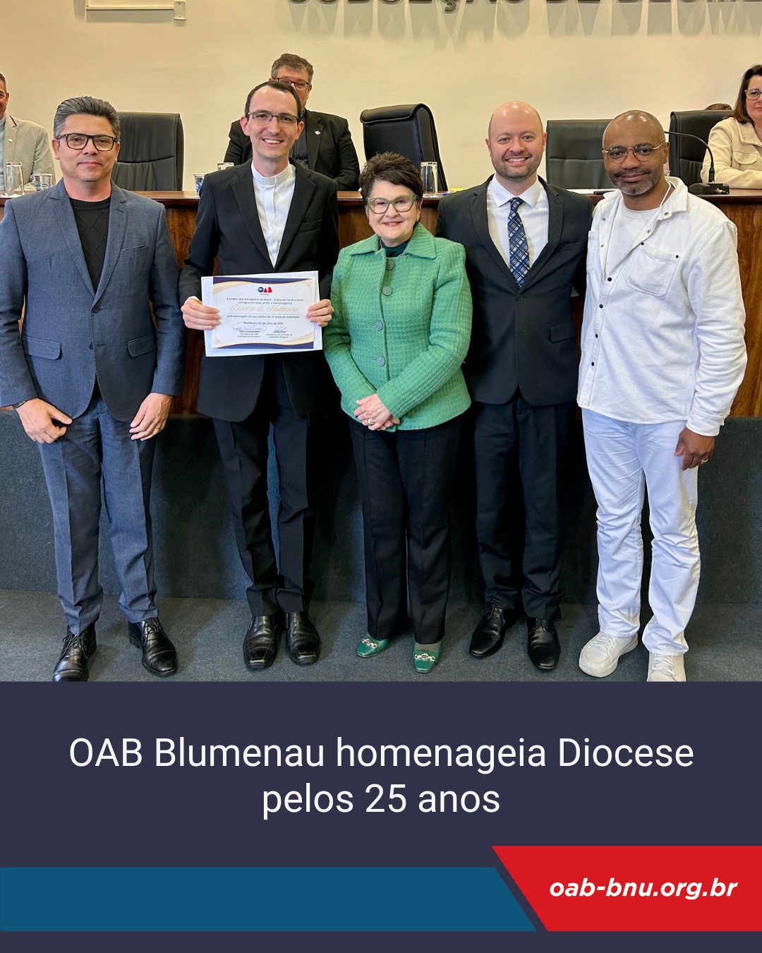 OAB Blumenau homenageia Diocese pelos 25 anos de fundação com solenidade especial OAB Blumenau homenageia Diocese pelos 25 anos de fundação com solenidade especial