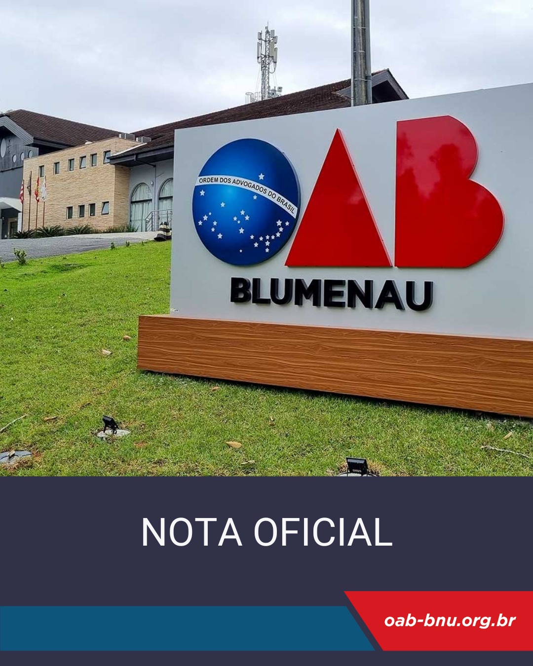 NOTA OFICIAL OAB BLUMENAU NOTA OFICIAL OAB BLUMENAU