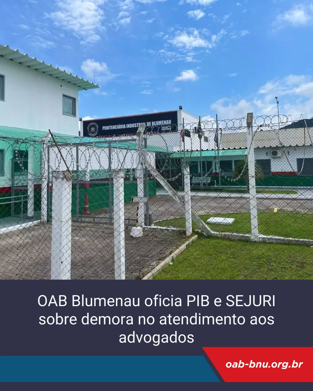 Demora no atendimento prejudica advocacia na Penitenciária de Blumenau: OAB cobra providências da SEJURI Demora no atendimento prejudica advocacia na Penitenciária de Blumenau: OAB cobra providências da SEJURI