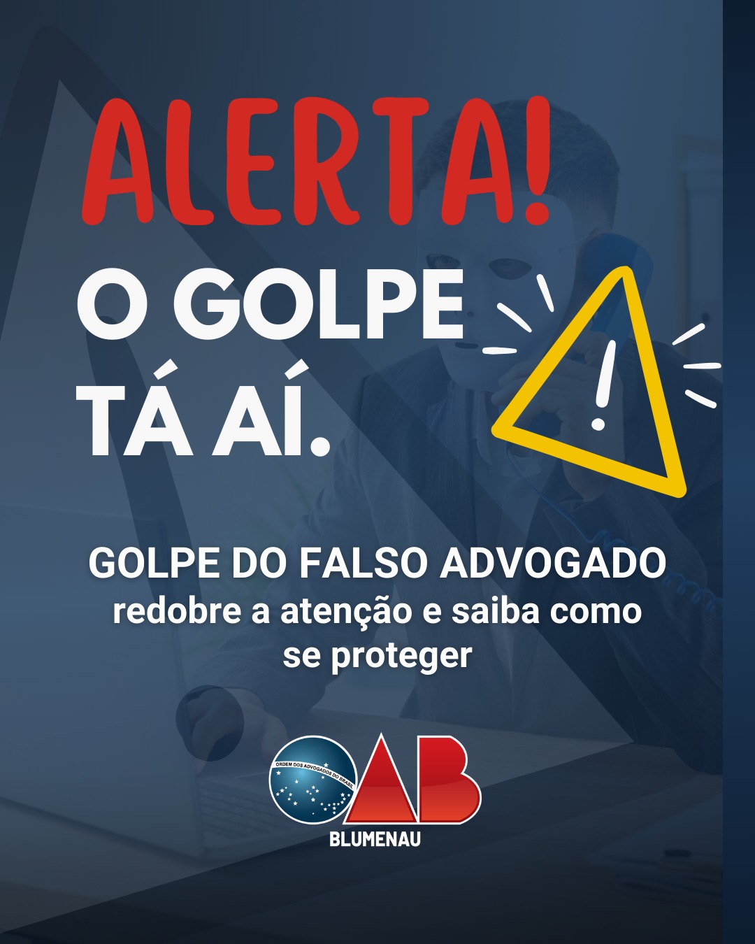 OAB Blumenau alerta população e advocacia sobre golpe do falso advogado OAB Blumenau alerta população e advocacia sobre golpe do falso advogado