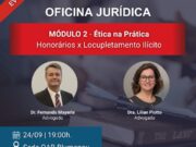 Oficina Prática da Advocacia – Segundo Módulo aborda Ética na Profissão